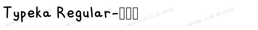 Typeka Regular字体转换